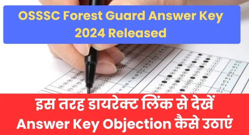 OSSSC Forest Guard Answer Key 2024 Released