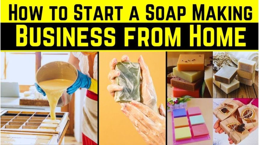 Soap Making Business Idea