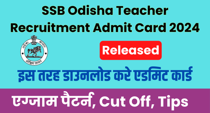 SSB Odisha Teacher Recruitment Admit Card