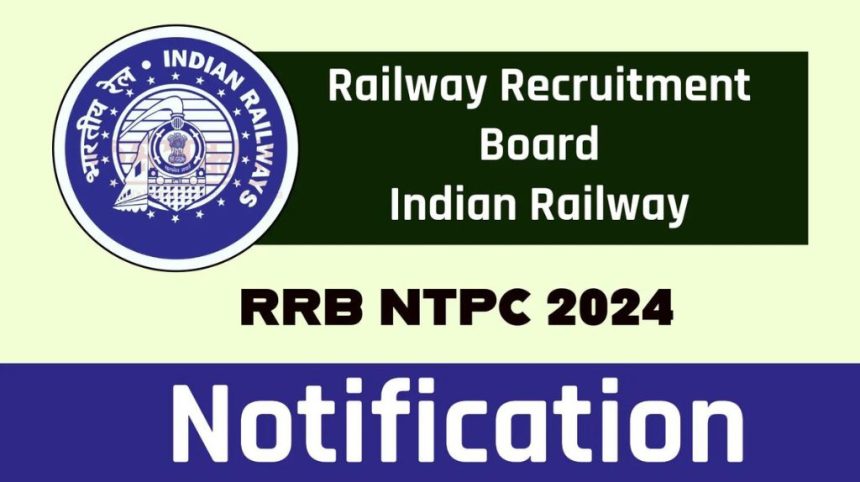 RRB NTPC Recruitment 2024
