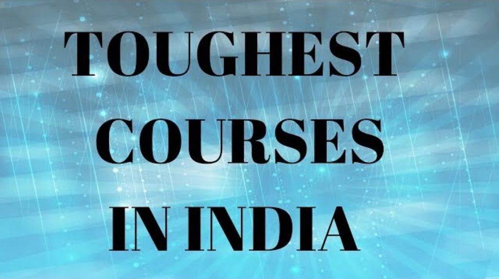 Toughest Courses in India