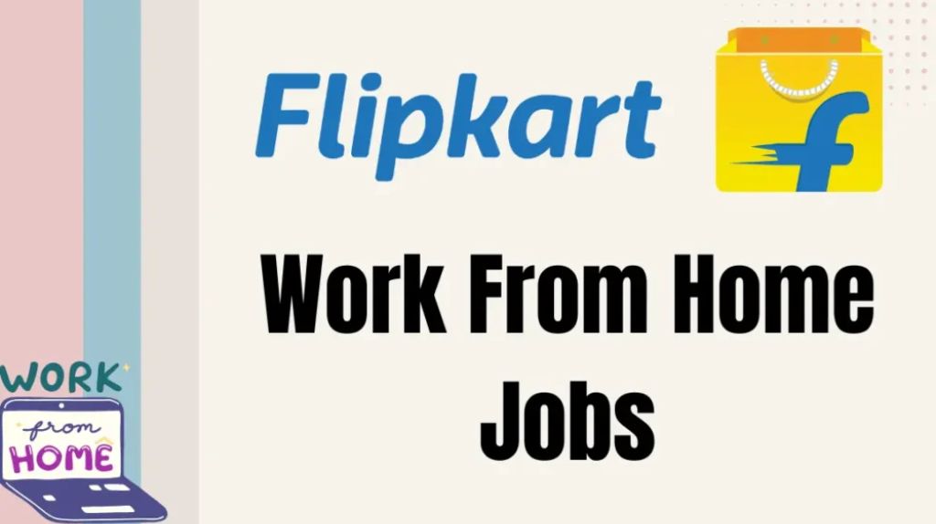 Flipkart Online Work From Home Job