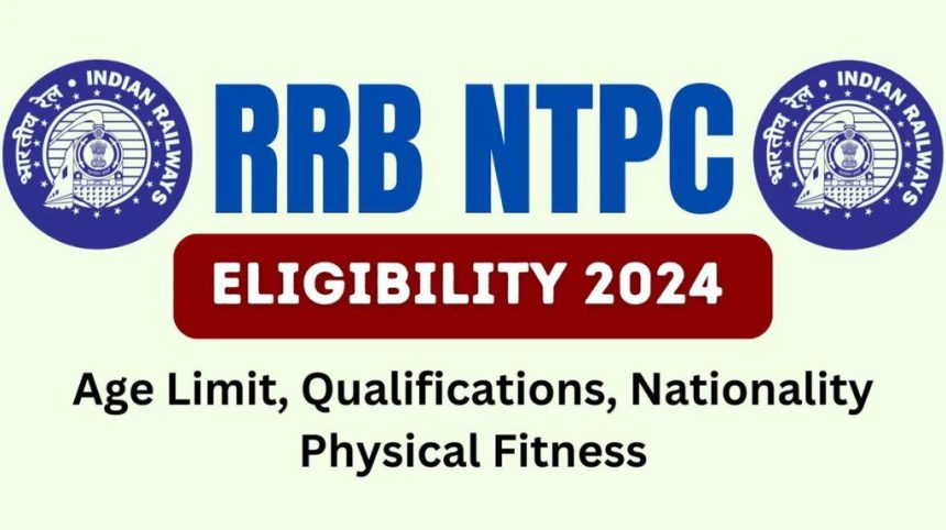 RRB NTPC Eligibility 2024