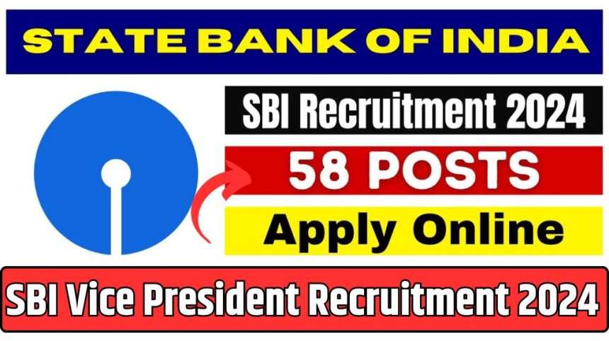 SBI Vice President Recruitment 2024